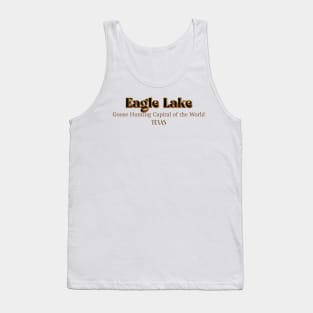 Eagle Lake Goose Hunting Capital Of The World Tank Top